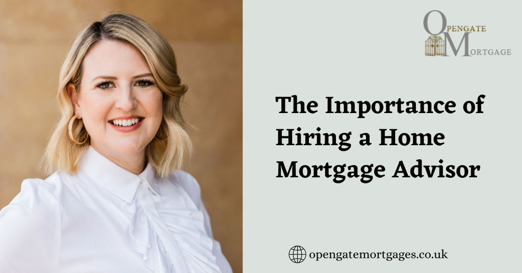 The Importance of Hiring a Home Mortgage Advisor