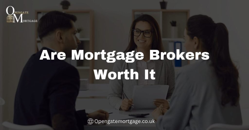Are Mortgage Brokers Worth It