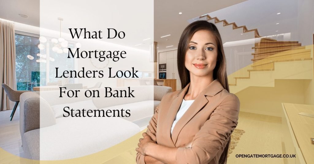 What Do Mortgage Lenders Look For On Bank Statements