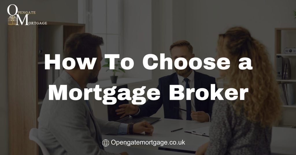 How To Choose a Mortgage Broker
