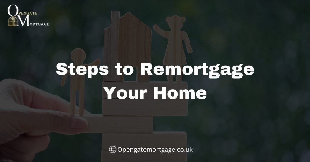 Steps to Remortgage Your Home